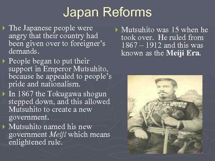 Japan Reforms The Japanese people were } angry that their country had been given