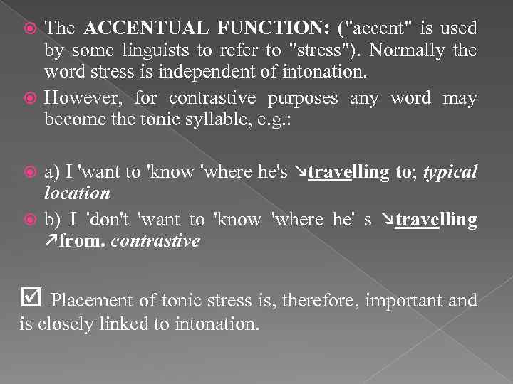 The ACCENTUAL FUNCTION: (