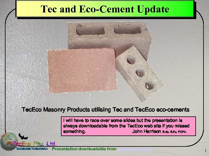 Tec and Eco-Cement Update Tec. Eco Masonry Products utilising Tec and Tec. Eco eco-cements