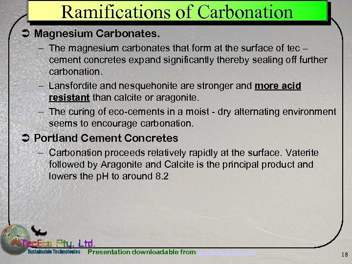 Ramifications of Carbonation Ü Magnesium Carbonates. – The magnesium carbonates that form at the