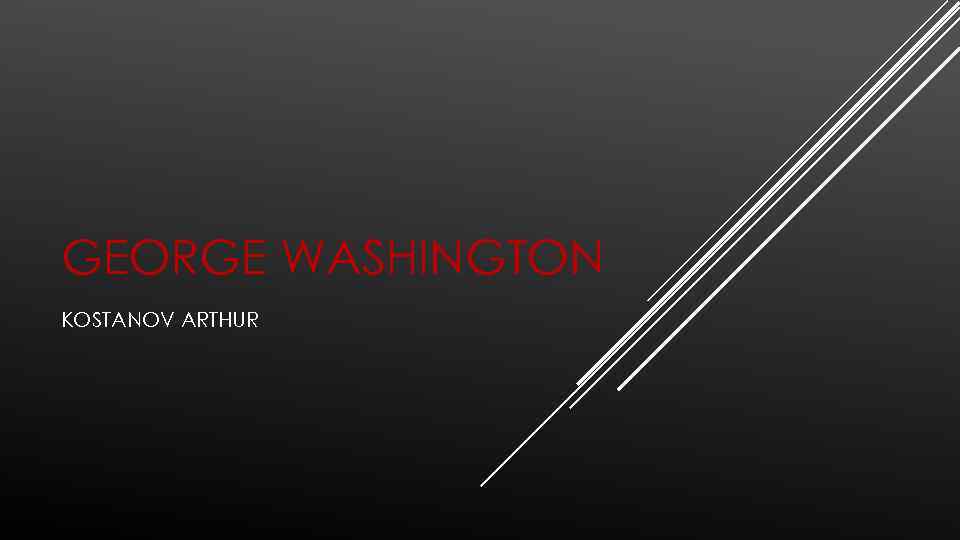 GEORGE WASHINGTON KOSTANOV ARTHUR 