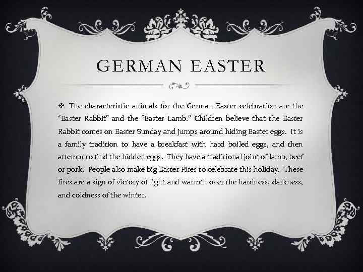 GERMAN EASTER v The characteristic animals for the German Easter celebration are the “Easter