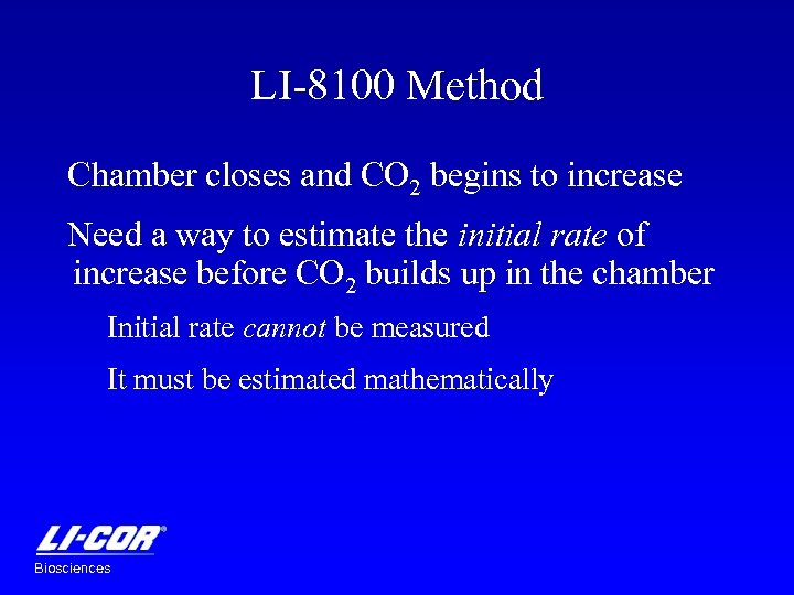 LI-8100 Method Chamber closes and CO 2 begins to increase Need a way to