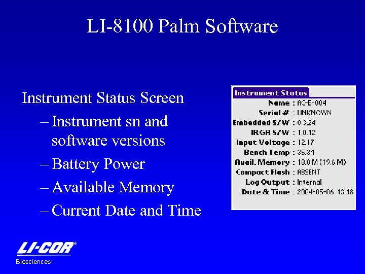 LI-8100 Palm Software Instrument Status Screen – Instrument sn and software versions – Battery