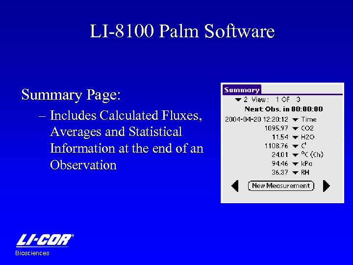LI-8100 Palm Software Summary Page: – Includes Calculated Fluxes, Averages and Statistical Information at