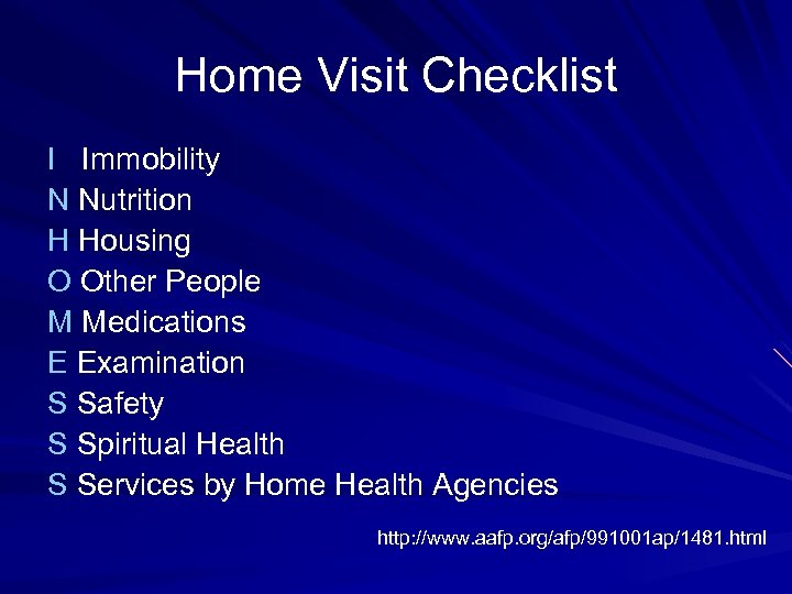Home Visit Checklist I Immobility N Nutrition H Housing O Other People M Medications
