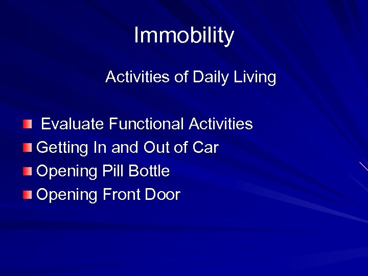 Immobility Activities of Daily Living Evaluate Functional Activities Getting In and Out of Car