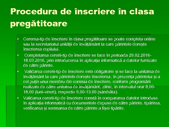 Procedura de înscriere în clasa pregătitoare § Cererea-tip de înscriere în clasa pregătitoare se