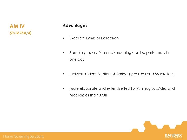 AM IV Advantages (EV 3878 A/B) • Excellent Limits of Detection • Sample preparation