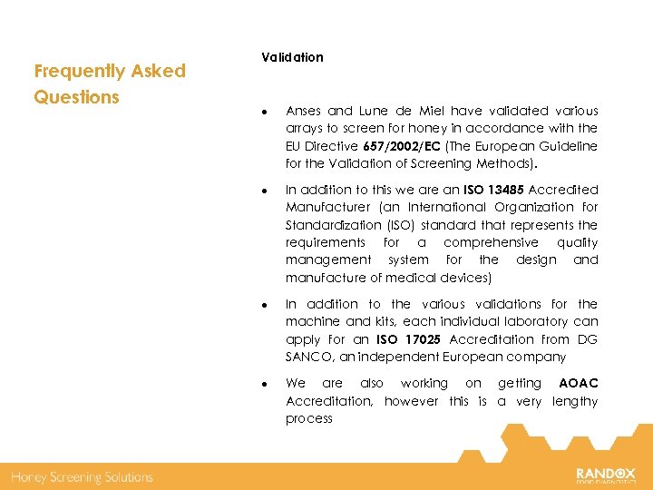 Frequently Asked Questions Validation Anses and Lune de Miel have validated various arrays to