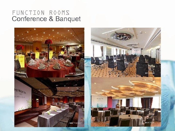 FUNCTION ROOMS Conference & Banquet © 2010 Starwood Hotels & Resorts Worldwide, Inc. All