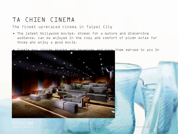 TA CHIEN CINEMA The finest up-scaled cinema in Taipei City • The latest Hollywood