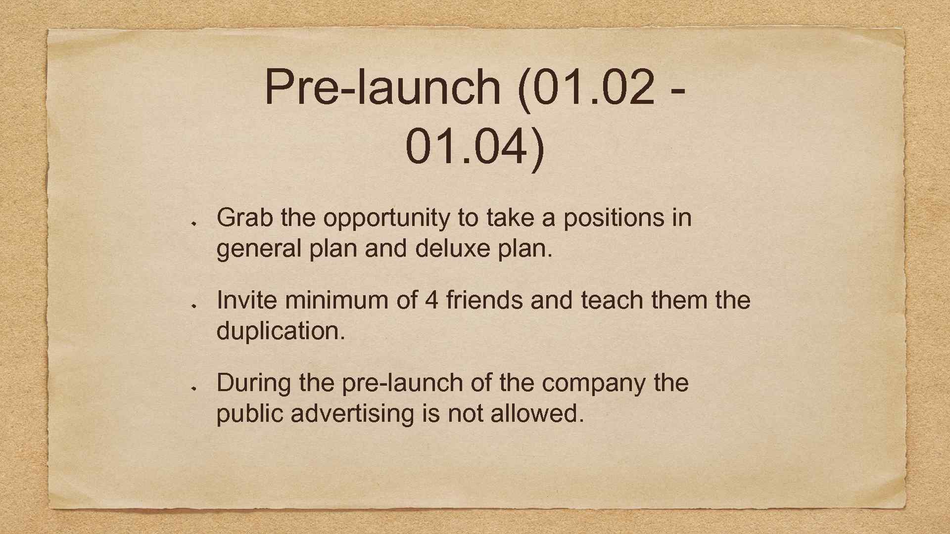Pre-launch (01. 02 01. 04) Grab the opportunity to take a positions in general
