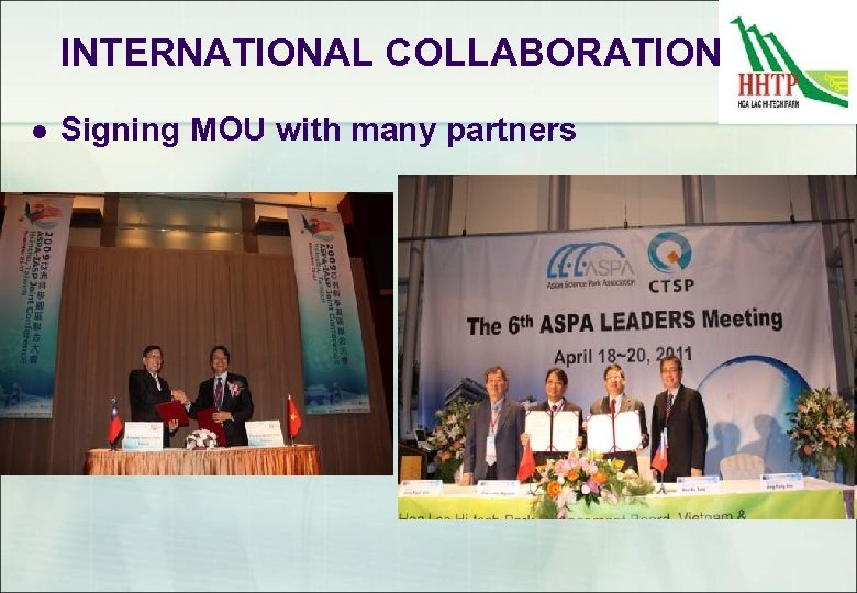 INTERNATIONAL COLLABORATION l Signing MOU with many partners 