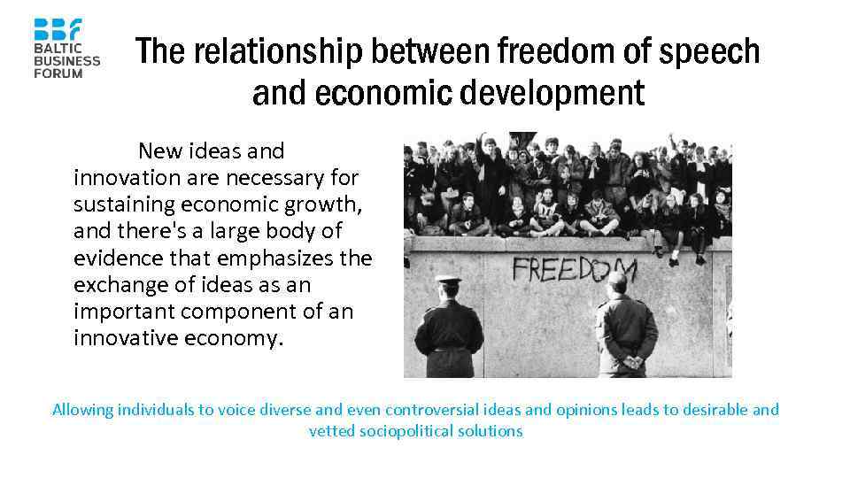 The relationship between freedom of speech and economic development New ideas and innovation are
