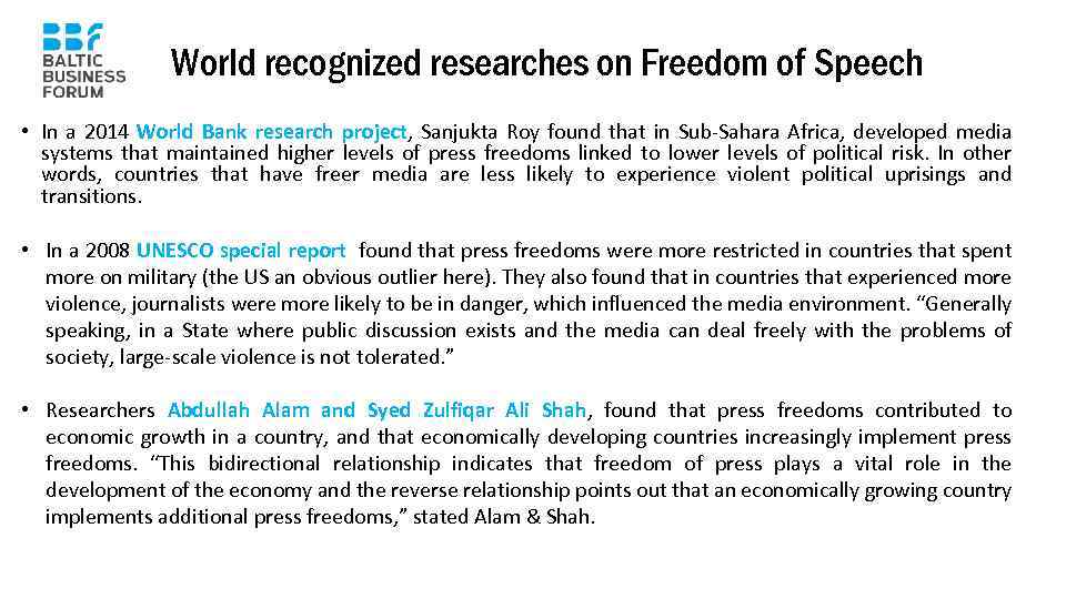 World recognized researches on Freedom of Speech • In a 2014 World Bank research