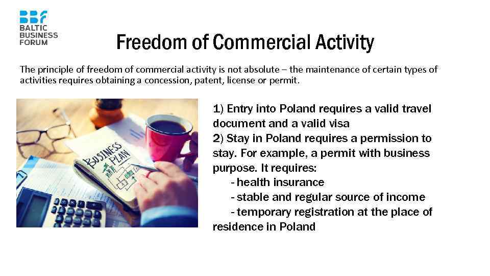 Freedom of Commercial Activity The principle of freedom of commercial activity is not absolute