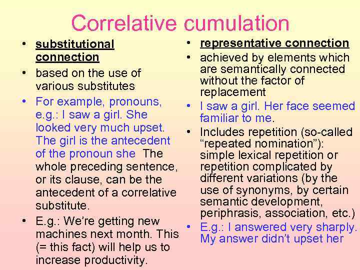 Correlative cumulation • substitutional connection • based on the use of various substitutes •