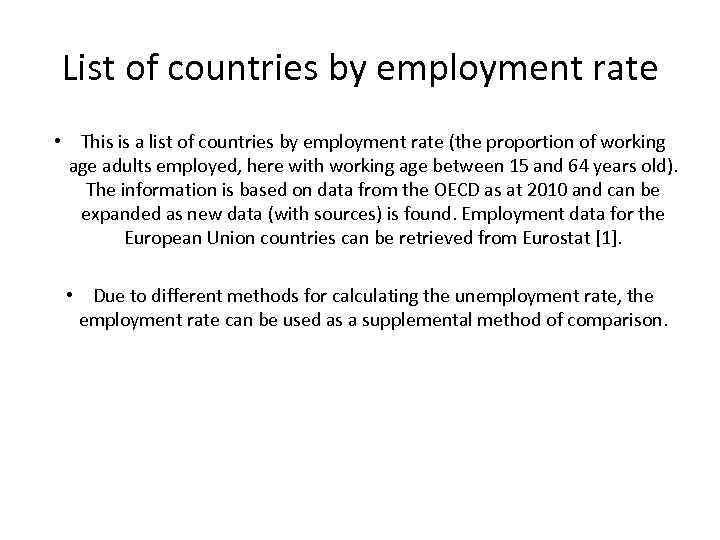 List of countries by employment rate • This is a list of countries by