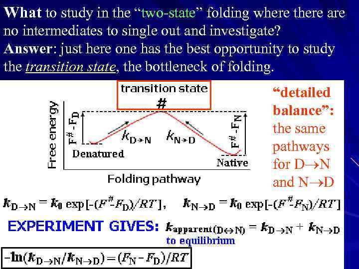 What to study in the “two-state” folding where there are no intermediates to single