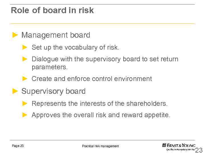 Role of board in risk ► Management board ► Set up the vocabulary of