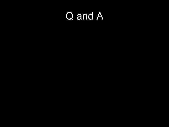 Q and A 