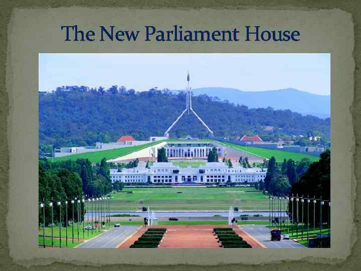 The New Parliament House 