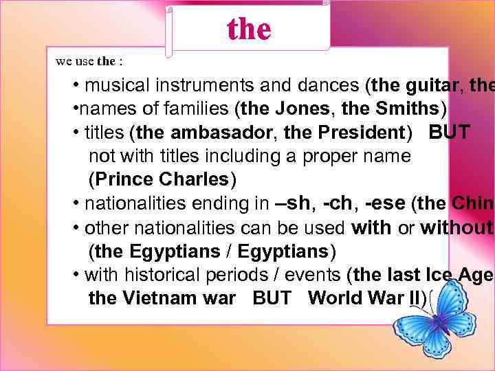 the we use the : • musical instruments and dances (the guitar, the •