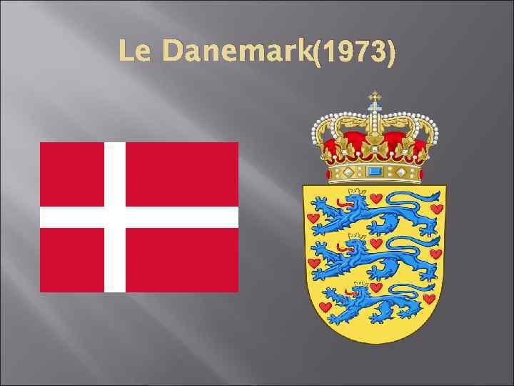 Le Danemark(1973) 