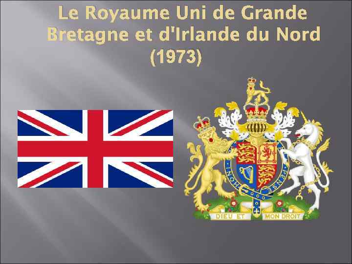 Le Royaume Uni de Grande Bretagne et d'Irlande du Nord (1973) 