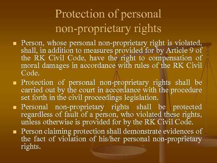 Protection of personal non-proprietary rights n n Person, whose personal non-proprietary right is violated,