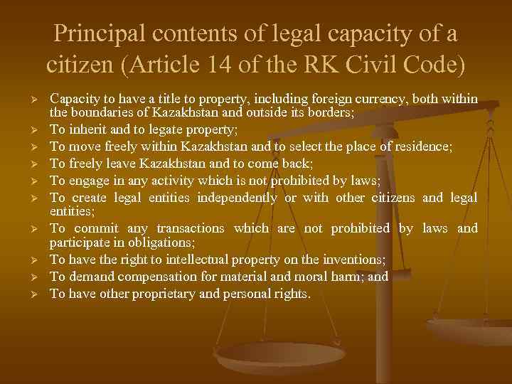 Principal contents of legal capacity of a citizen (Article 14 of the RK Civil