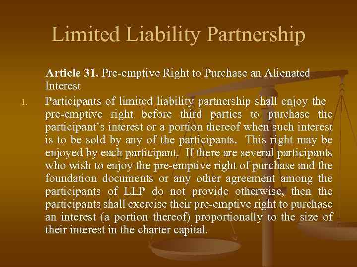 Limited Liability Partnership 1. Article 31. Pre-emptive Right to Purchase an Alienated Interest Participants