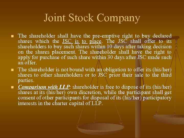 Joint Stock Company n n n The shareholder shall have the pre-emptive right to