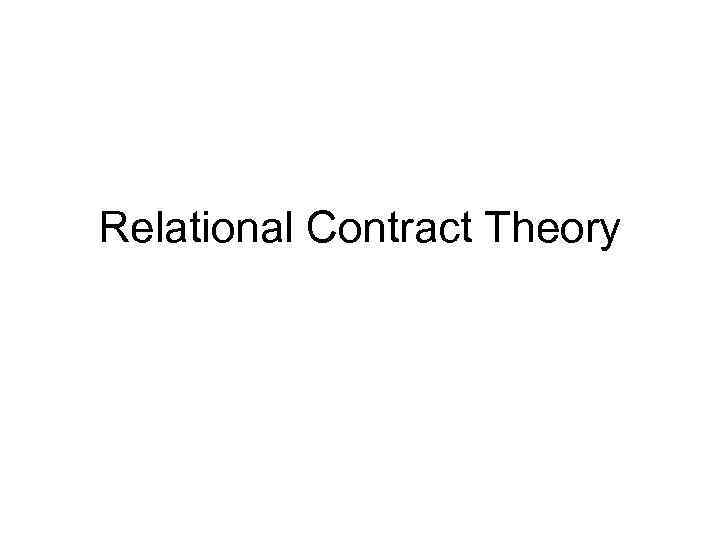 Relational Contract Theory 