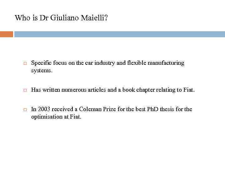 Who is Dr Giuliano Maielli? Specific focus on the car industry and flexible manufacturing