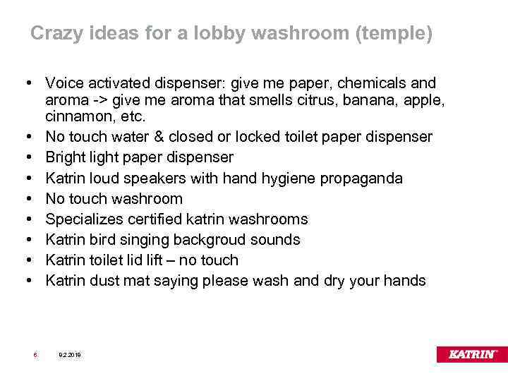 Crazy ideas for a lobby washroom (temple) • Voice activated dispenser: give me paper,