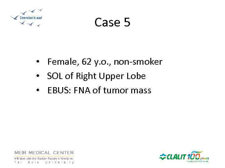 Case 5 • Female, 62 y. o. , non-smoker • SOL of Right Upper