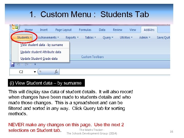  1. Custom Menu : Students Tab (i) View Student data – by surname