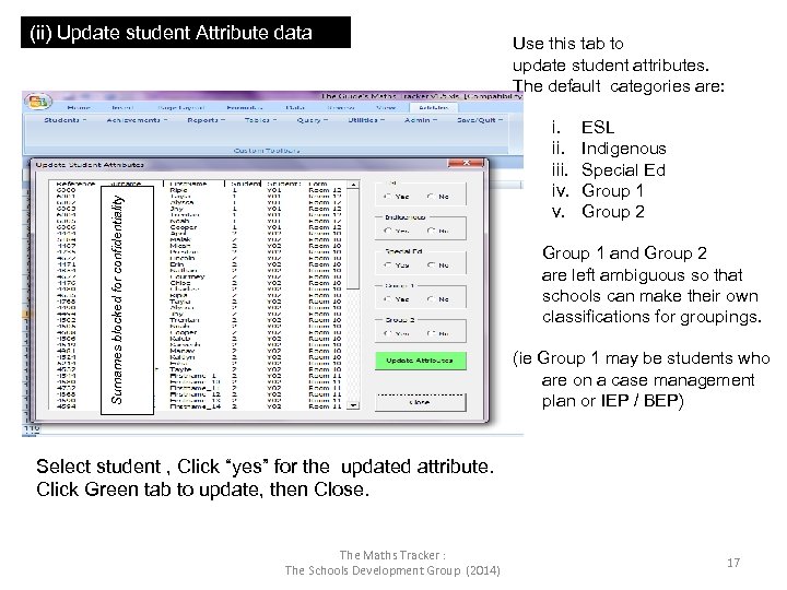 (ii) Update student Attribute data Use this tab to update student attributes. The default