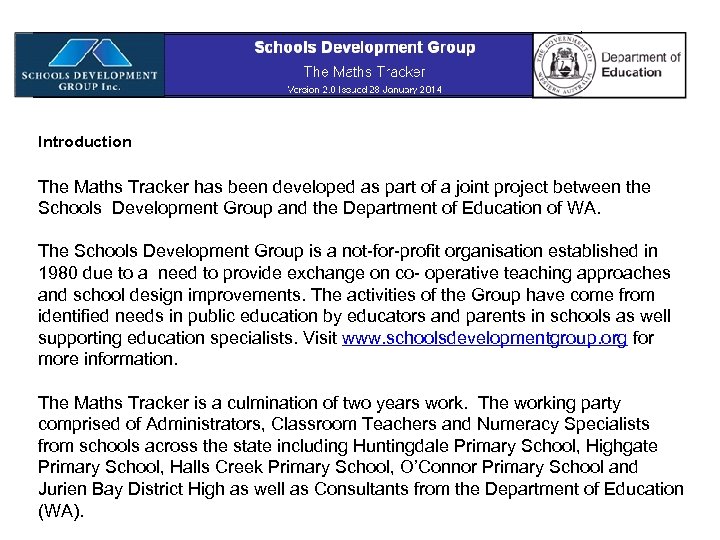 Introduction The Maths Tracker has been developed as part of a joint project between