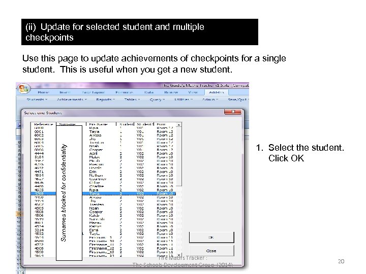 (ii) Update for selected student and multiple checkpoints Surnames blocked for confidentiality Use this