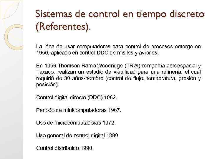 Sistemas de control en tiempo discreto (Referentes). La idea de usar computadoras para control