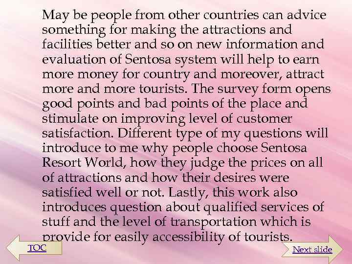  May be people from other countries can advice something for making the attractions