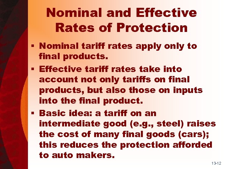 Nominal and Effective Rates of Protection § Nominal tariff rates apply only to final