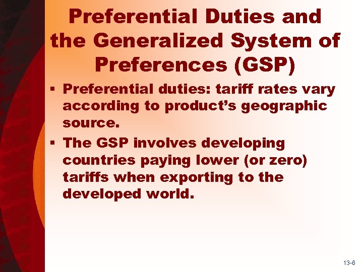 Preferential Duties and the Generalized System of Preferences (GSP) § Preferential duties: tariff rates