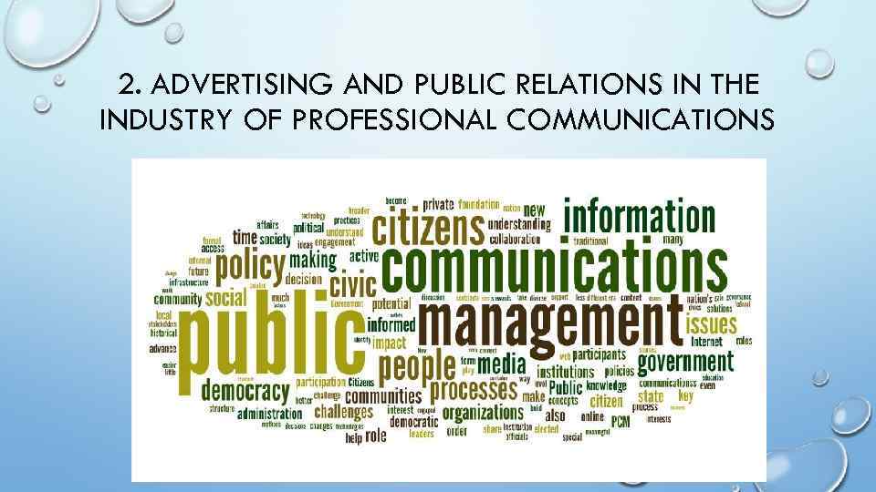 2. ADVERTISING AND PUBLIC RELATIONS IN THE INDUSTRY OF PROFESSIONAL COMMUNICATIONS 