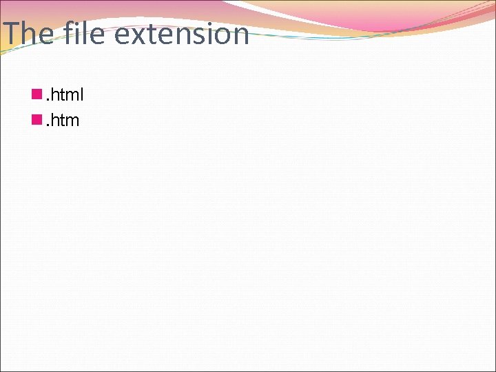 The file extension n. html n. htm 