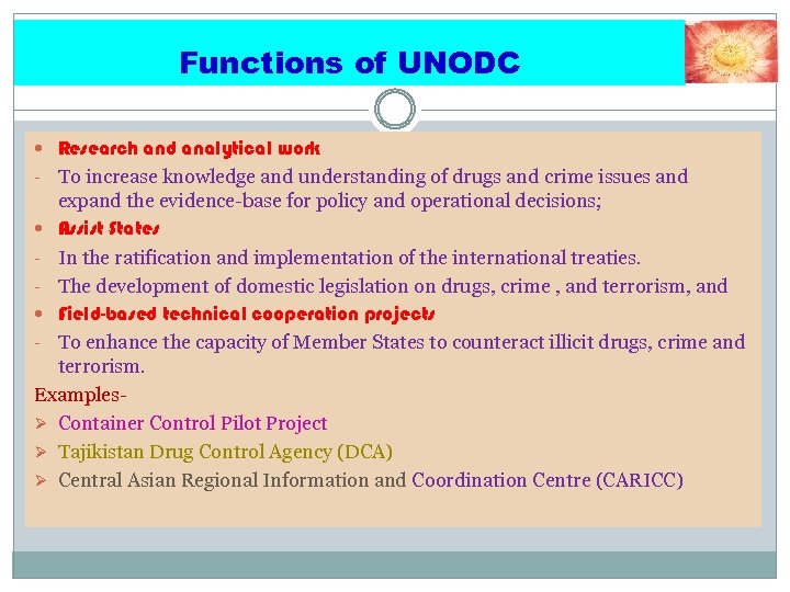 Functions of UNODC Research and analytical work - To increase knowledge and understanding of