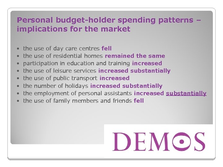 Personal budget-holder spending patterns – implications for the market the use of day care